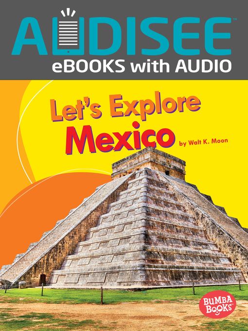 Walt K. Moon创作的Let's Explore Mexico作品的详细信息 - 可供借阅